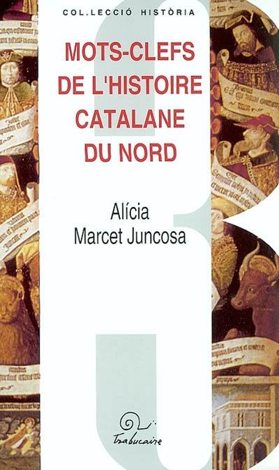 Mots-clefs de l'histoire catalane du Nord