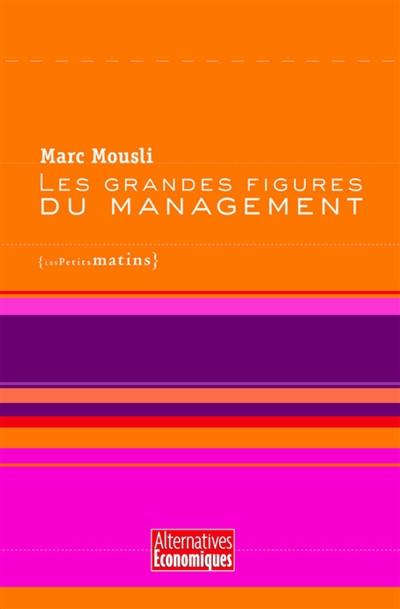 Les grandes figures du management