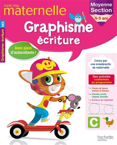 Toute ma maternelle, graphisme, écriture : moyenne section, 4-5 ans