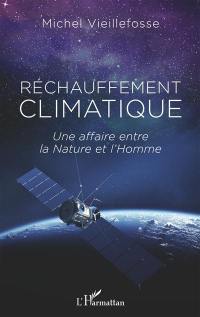 Réchauffement climatique : une affaire entre la nature et l'homme