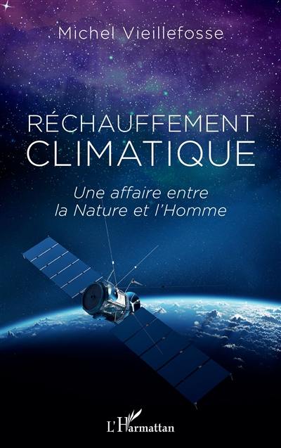 Réchauffement climatique : une affaire entre la nature et l'homme