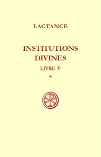 Institutions divines. Vol. 5-1