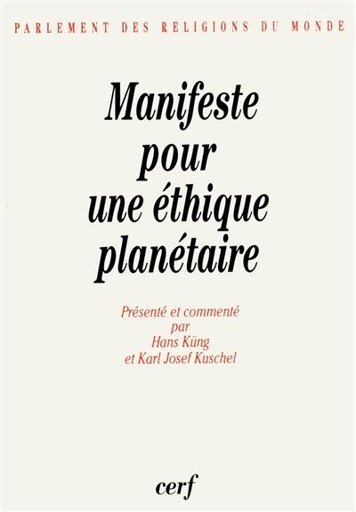 Manifeste pour une éthique planétaire : la déclaration du Parlement des religions du monde