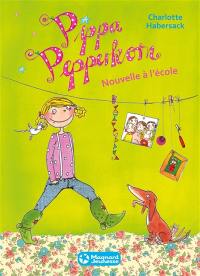 Pippa Pepperkorn. Vol. 1. Nouvelle à l'école