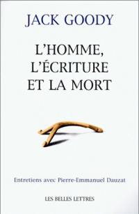 L'homme, l'écriture et la mort : entretiens avec Pierre-Emmanuel Dauzat