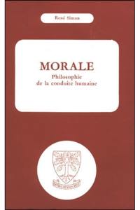 Morale : philosophie de la conduite humaine