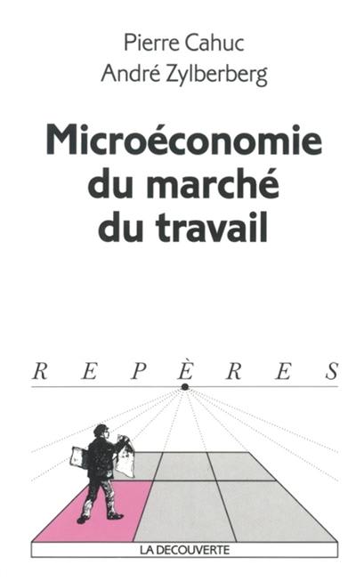 La microéconomie du marché du travail