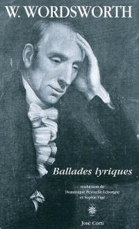 Ballades lyriques. Ode, pressentiments d'immortalité