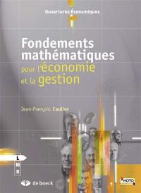 Fondements mathématiques : pour l'économie et la gestion