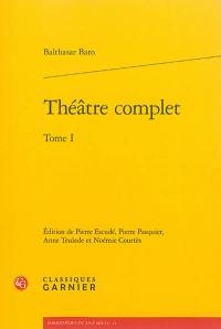 Théâtre complet. Vol. 1