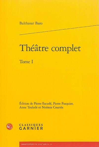 Théâtre complet. Vol. 1