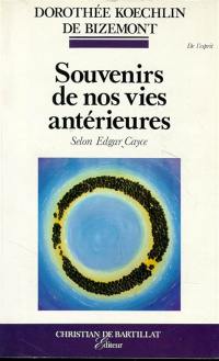 Souvenirs de nos vies antérieures : selon Edgar Cayce