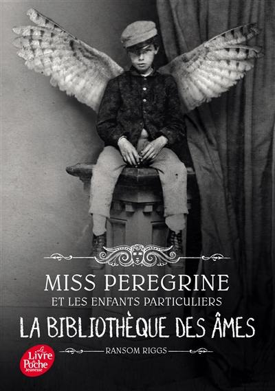 Miss Peregrine et les enfants particuliers. Vol. 3. La bibliothèque des âmes