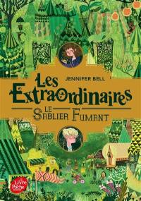 Les extraordinaires. Vol. 2. Le sablier fumant