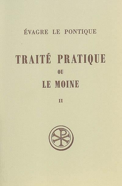 Traité pratique ou Le moine. Vol. 2