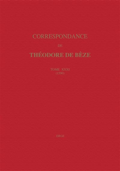 Correspondance. Vol. 31. 1590