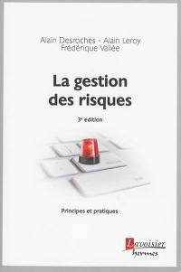 La gestion des risques : principes et pratiques