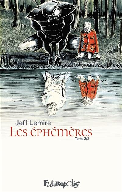 Les éphémères. Vol. 2