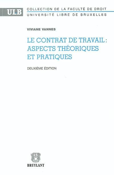 Le contrat de travail : aspects théoriques et pratiques