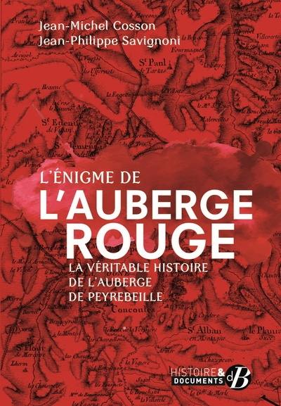 L'énigme de l'auberge rouge : la véritable histoire de l'auberge de Peyrebeille