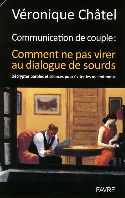 Dialogues de sourds : entre elle et lui