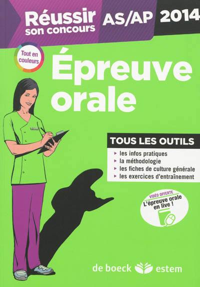 Réussir son concours AS-AP : épreuve orale : tout en un, 2014