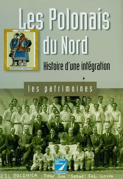 Les Polonais du Nord : histoire d'une intégration