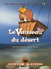 Le vaisseau du désert 1