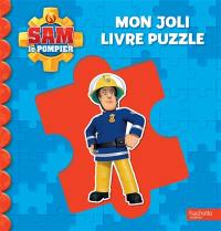 Sam le pompier : mon joli livre puzzle