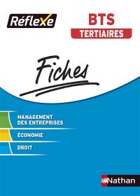 BTS tertiaires, fiches : management des entreprises, économie, droit