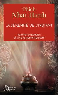 La sérénité de l'instant : illuminer le quotidien et vivre le moment présent