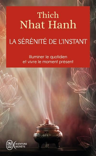 La sérénité de l'instant : illuminer le quotidien et vivre le moment présent