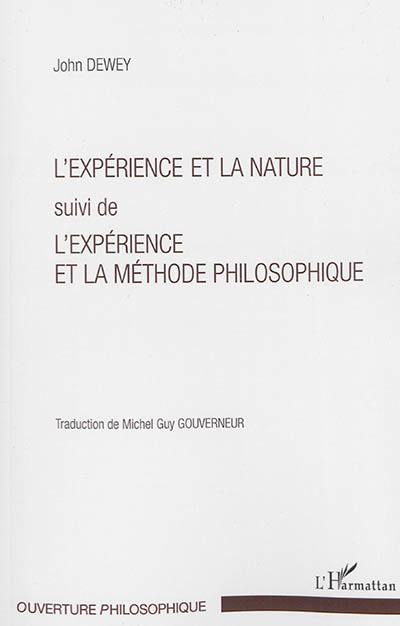 L'expérience et la nature. L'expérience et la méthode philosophique