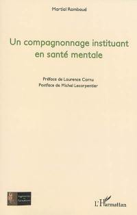 Un compagnonnage instituant en santé mentale