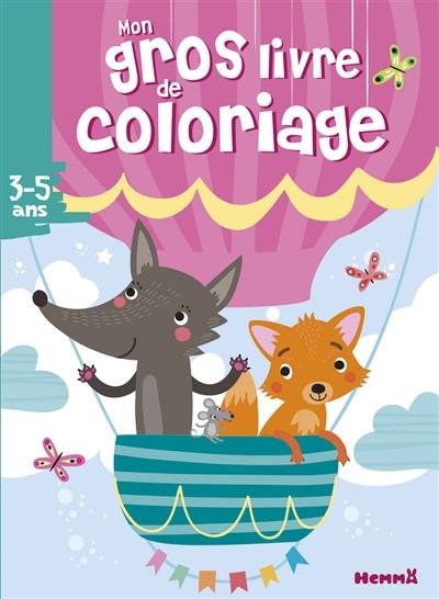 Mon gros livre de coloriage : 3-5 ans : renard et loup