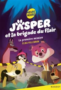 Jasper et la brigade du flair. La première mission