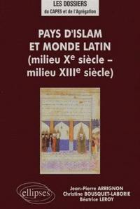 Pays d'Islam et monde latin : milieu Xe siècle-milieu XIIIe siècle