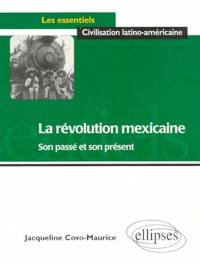 La révolution mexicaine, son passé et son présent