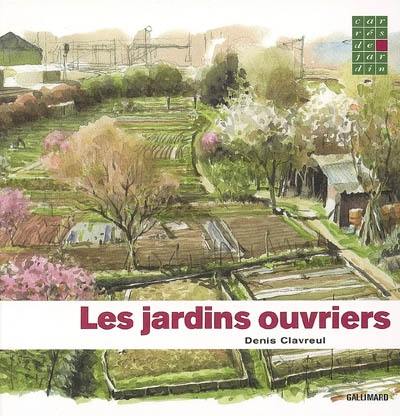 Les jardins ouvriers