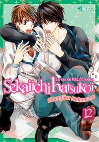 Sekaiichi hatsukoi : le cas de Ritsu Onodera. Vol. 12