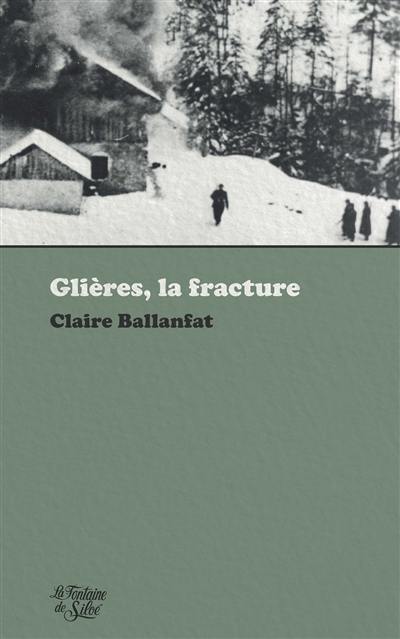 Glières, la fracture