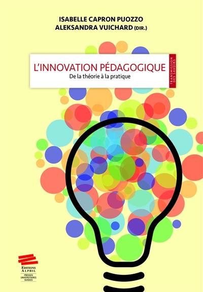 L'innovation pédagogique : de la théorie à la pratique