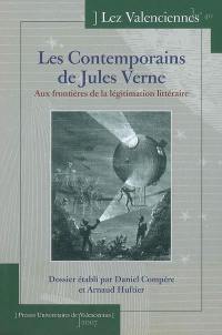 Lez Valenciennes, n° 40. Les contemporains de Jules Verne : aux frontières de la légitimation littéraire