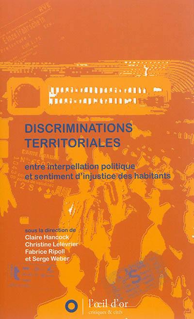 Discriminations territoriales : entre interpellation politique et sentiment d'injustice des habitants