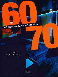 Les décorateurs des années 60-70