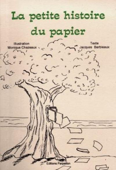 La petite histoire du papier : des origines du papier à aujourd'hui