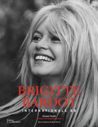 Brigitte Bardot : internationale BB