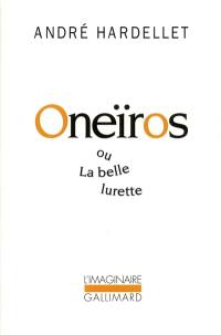 Oneïros : ou la belle lurette