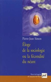 Eloge de la sociologie ou La fécondité du néant