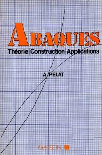 Abaques : théorie, construction et applications